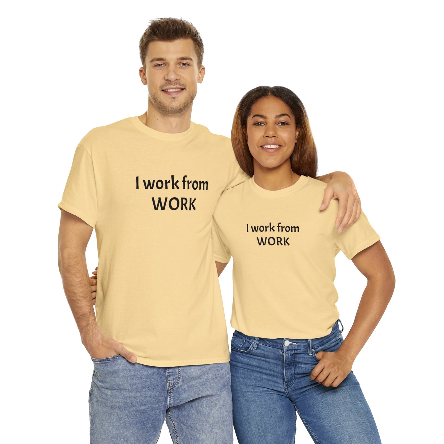 I work from work - Unisex Heavy Cotton Tee