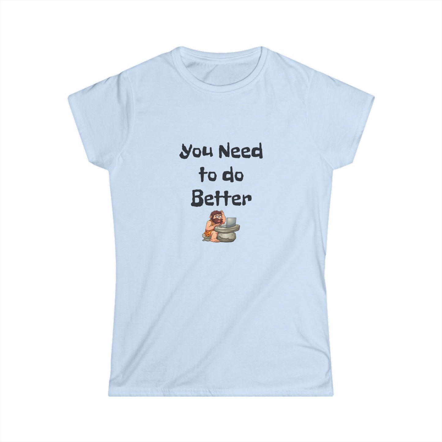 Workplace Wisdoms 'Do Better' Women's Softstyle Tee