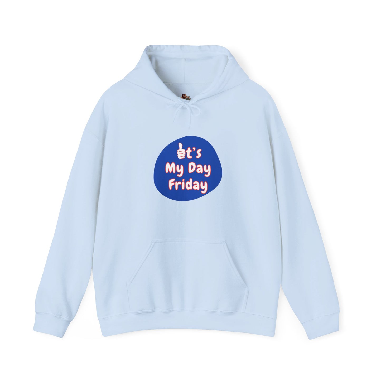 Workplace Wisdoms 'It's My Day Friday' Heavy Hooded Sweatshirt