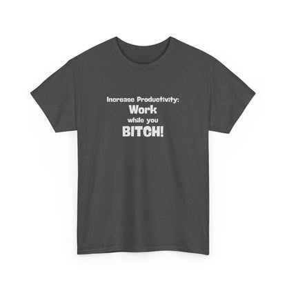 Workplace Wisdoms 'Increase Productivity' Heavy Cotton Tee