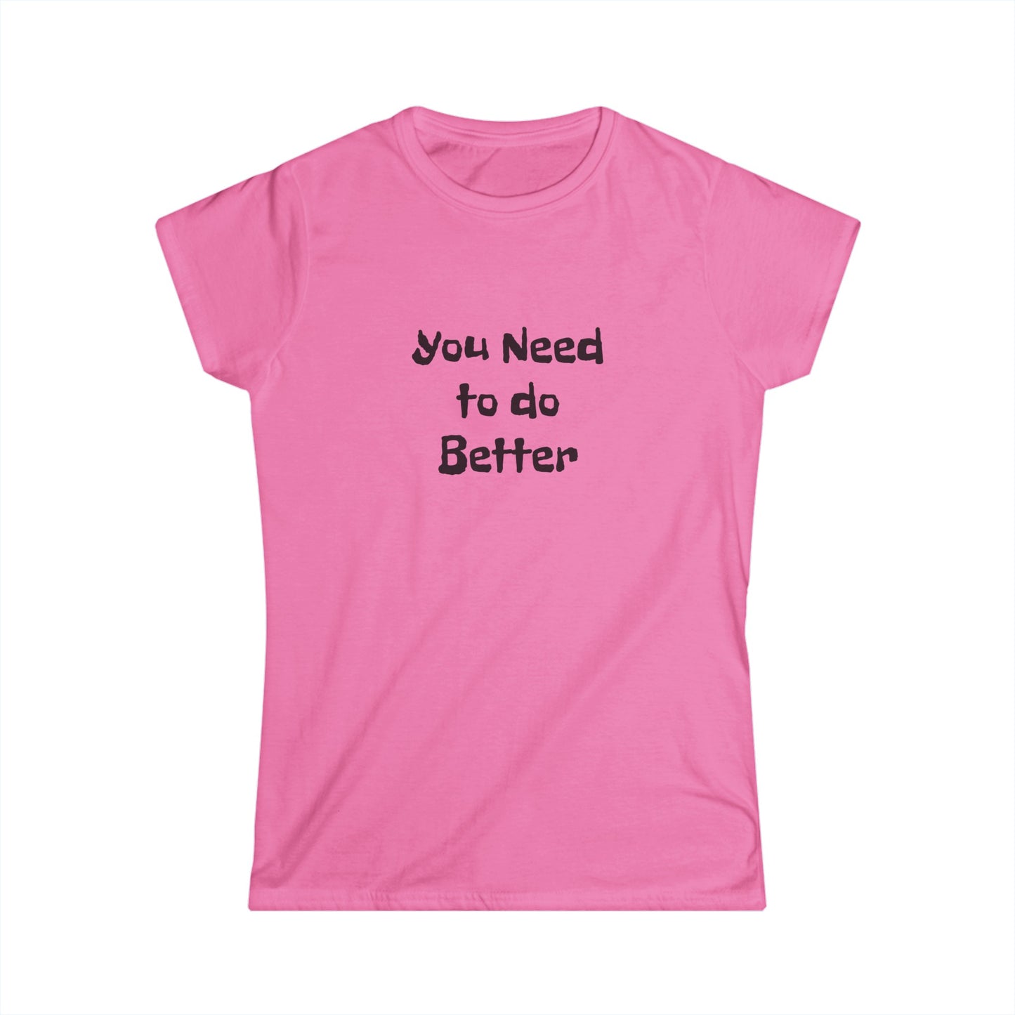 Do Better - Women's Softstyle Tee