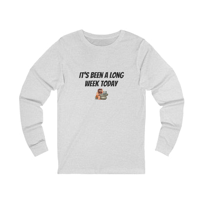 Workplace Wisdoms 'Long Week' Long Sleeve Tee