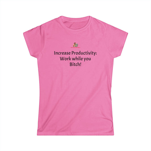 Workplace Wisdoms 'Increase productivity' Women's Softstyle Tee