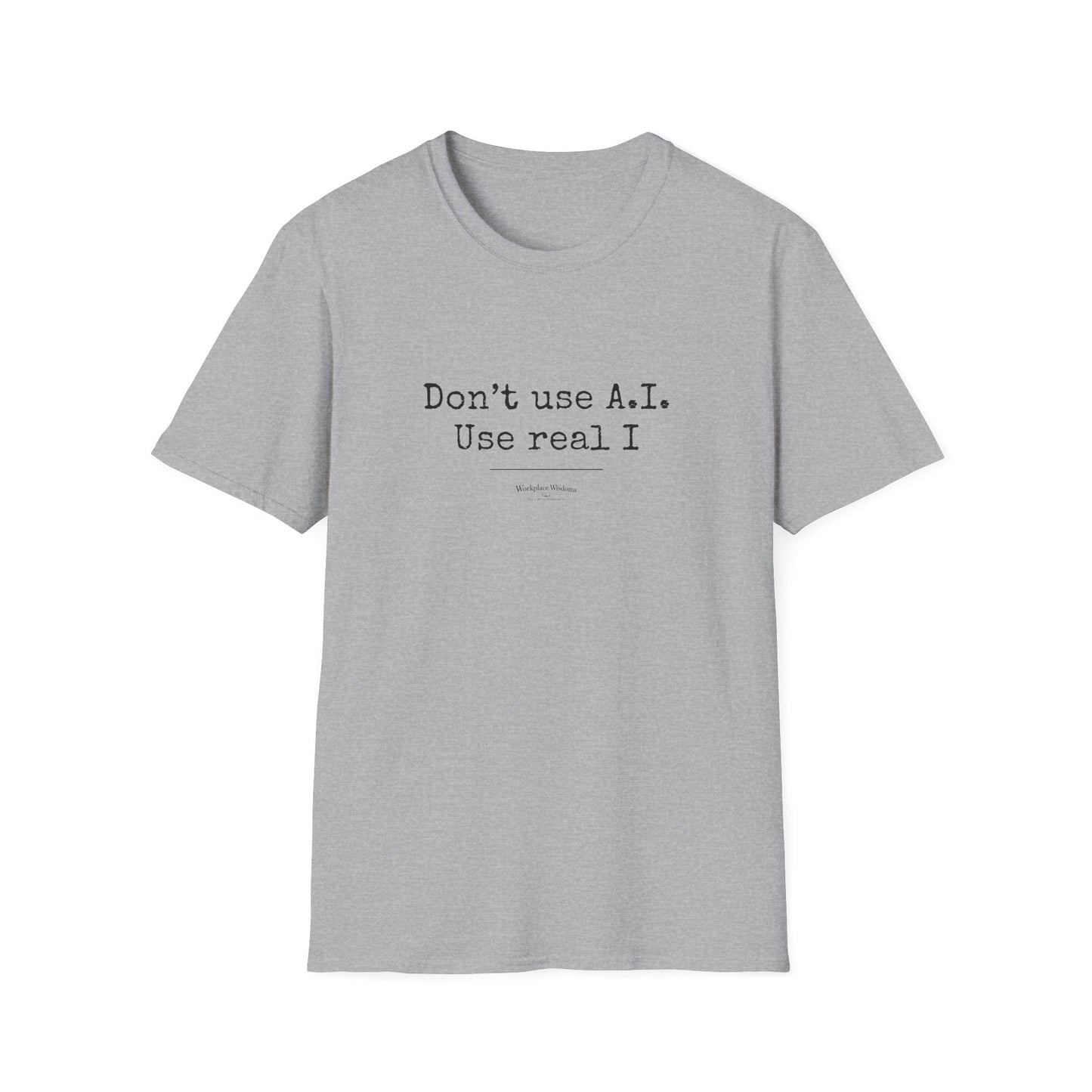Workplace Wisdoms "A.I." Unisex Soft Cotton T-Shirt