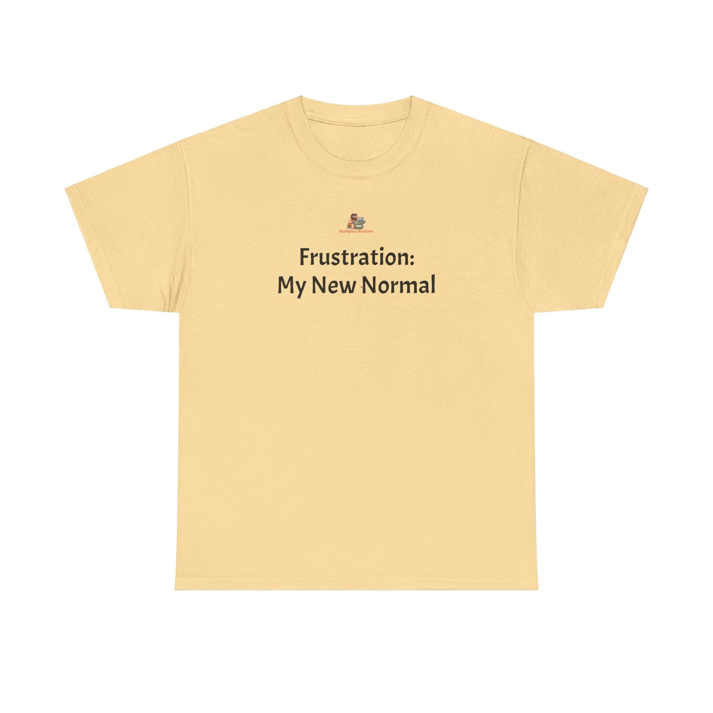 Workplace Wisdoms 'New Normal' Heavy Cotton Tee