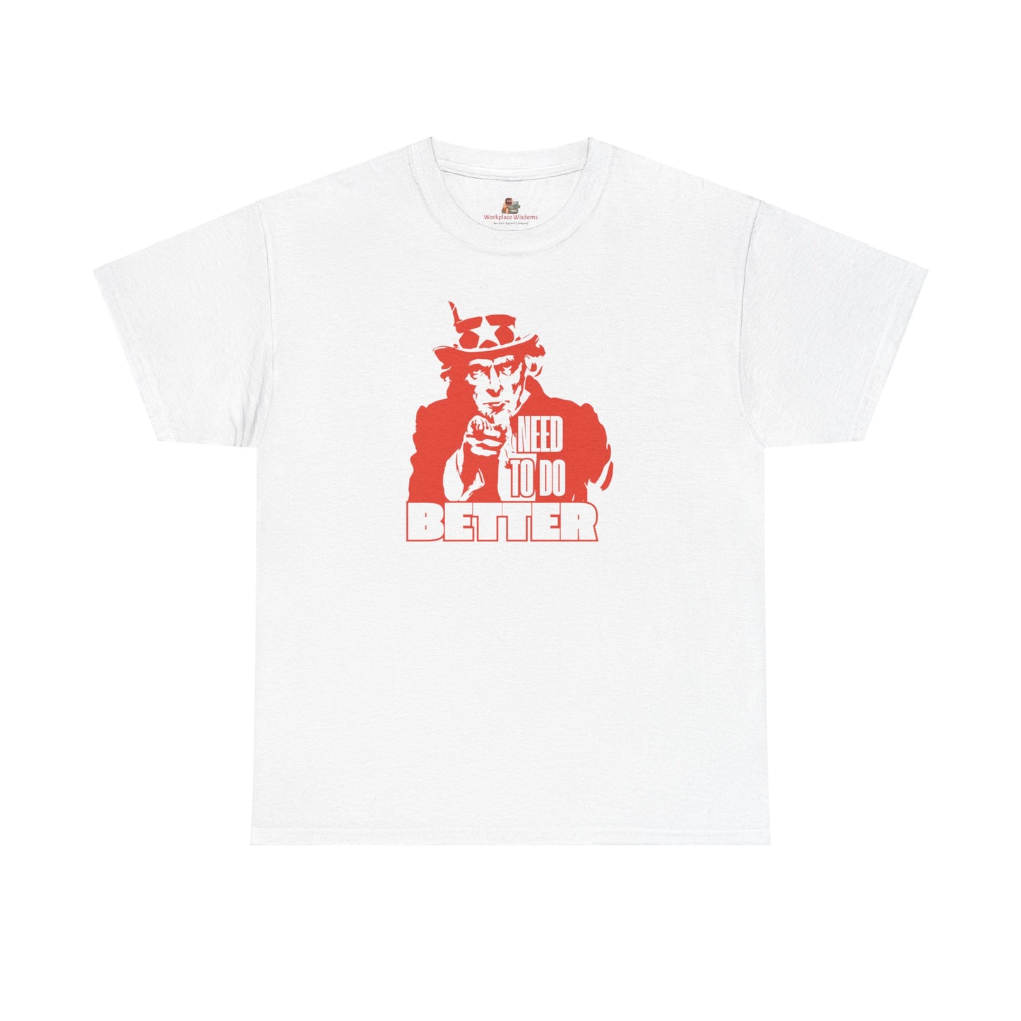 Workplace Wisdoms 'Do Better' Heavy Cotton Tee