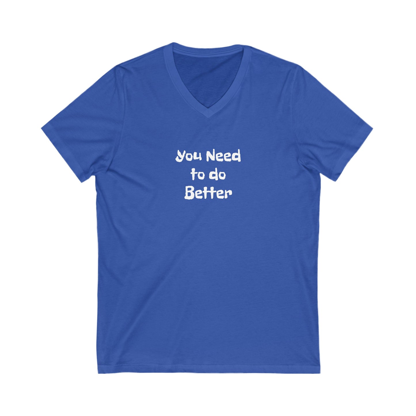 Do Better - Unisex Jersey Short Sleeve V-Neck Tee