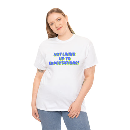 Workplace Wisdoms 'Expectations' Heavy Cotton Tee