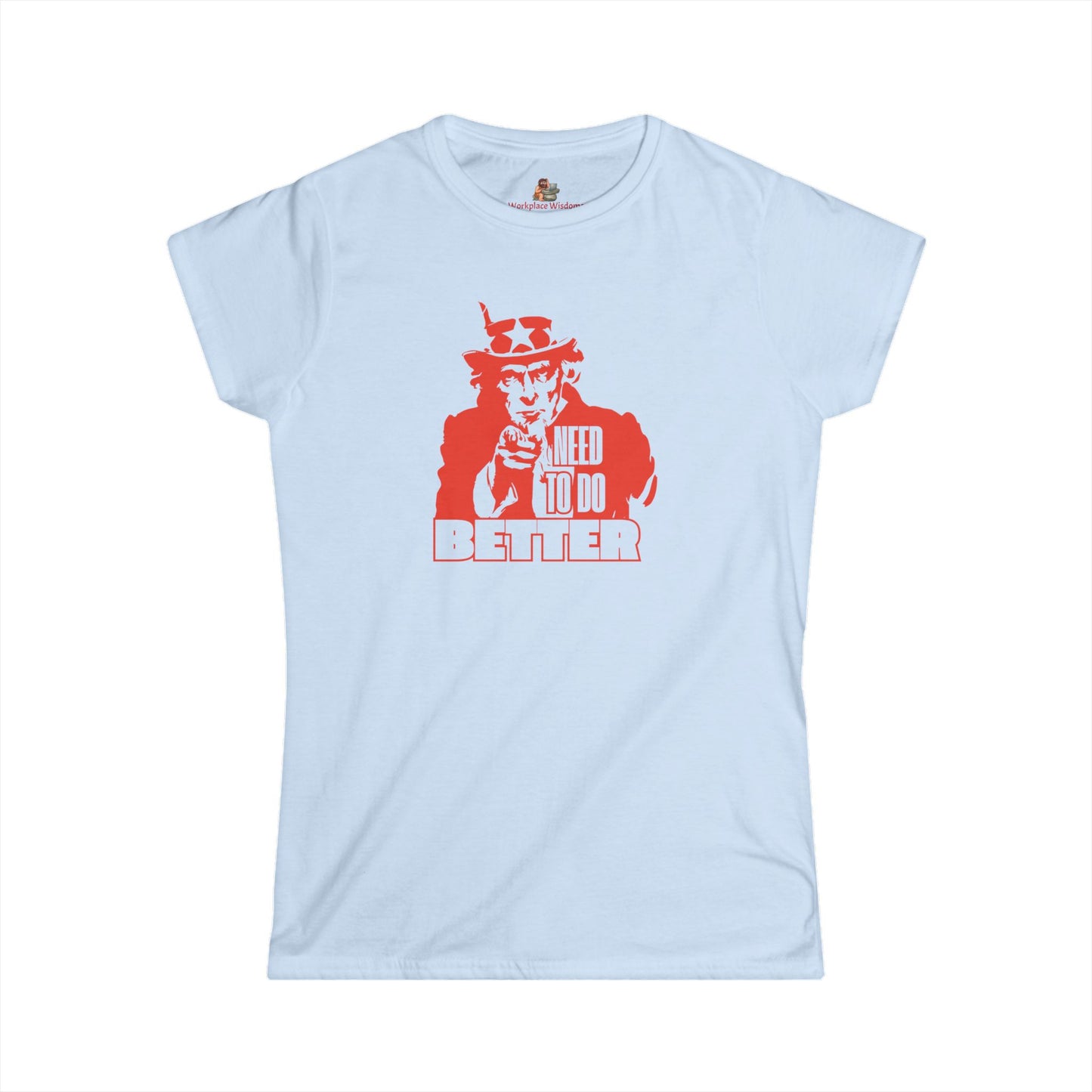 Workplace Wisdoms 'Do Better' Women's Softstyle Tee