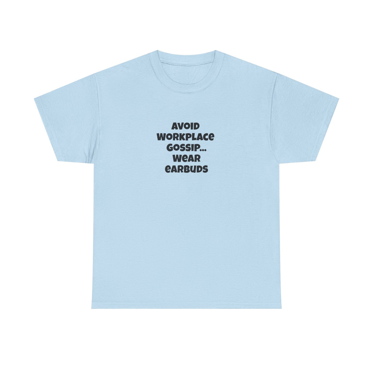 Workplace Wisdoms 'Gossip' Heavy Cotton Tee