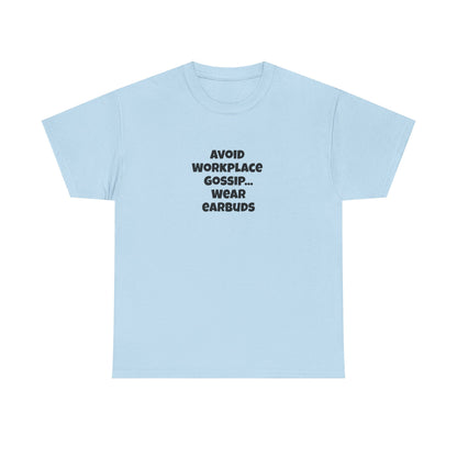 Workplace Wisdoms 'Gossip' Heavy Cotton Tee