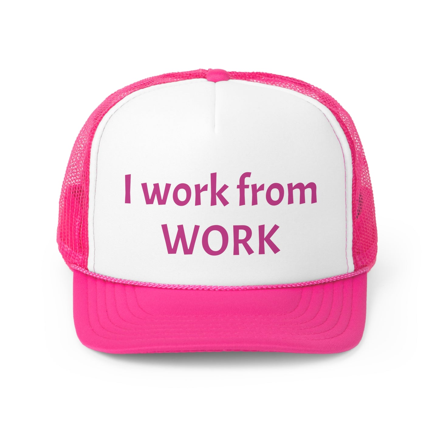 I work from work - Trucker Caps