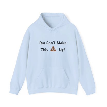 Can't make this up - Unisex Heavy Blend™ Hooded Sweatshirt